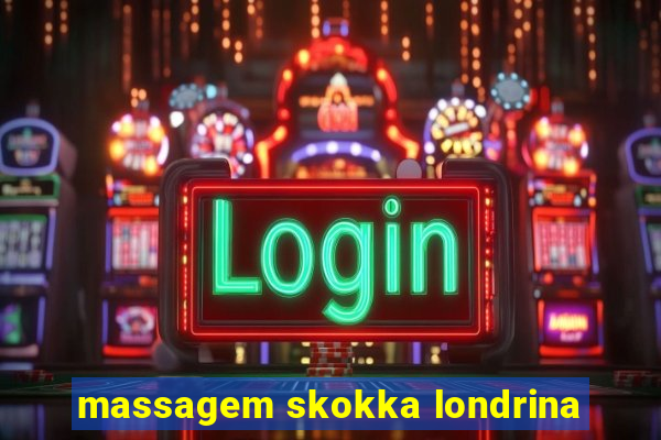 massagem skokka londrina